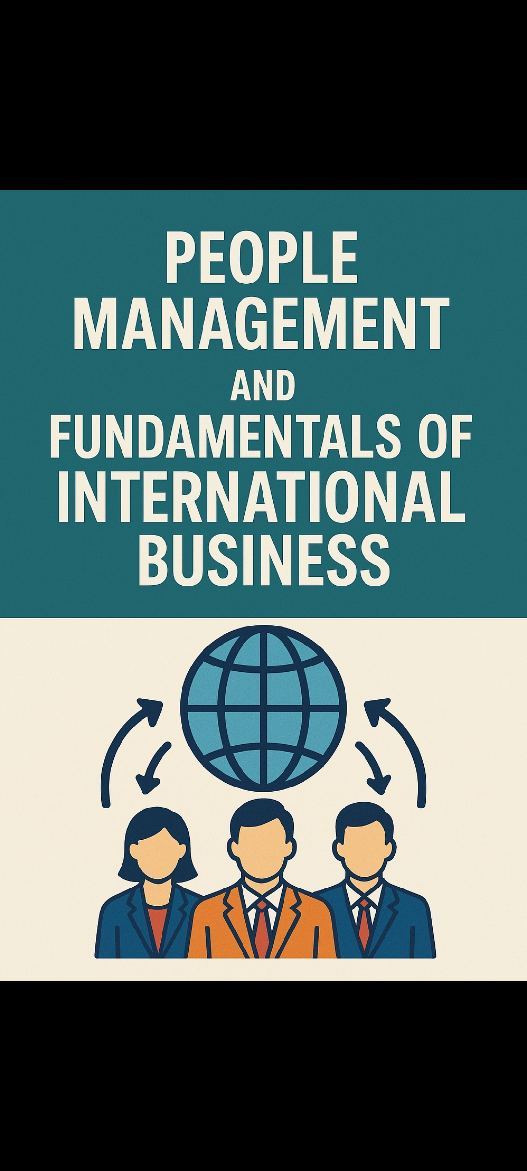 I will teach you People Management Skills and Fundamentals of International Business